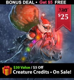 $30 for $25 - Bonus Creature Credits