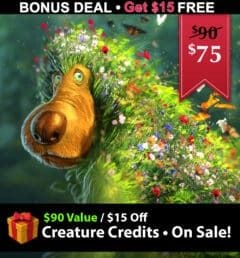 $75 + $15 FREE - Bonus Creature Credits