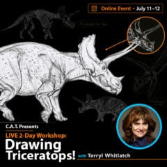 LIVE "Drawing Dinosaurs: TRICERATOPS with Terryl Whitlatch" (2 Day Workshop)